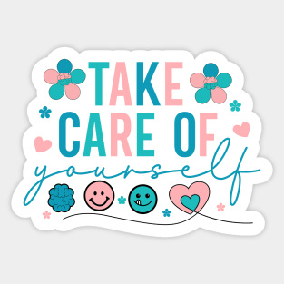 Take Care of Yourself Sticker